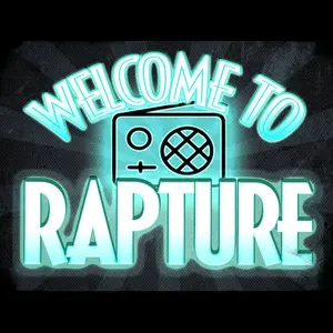 Welcome To Rapture